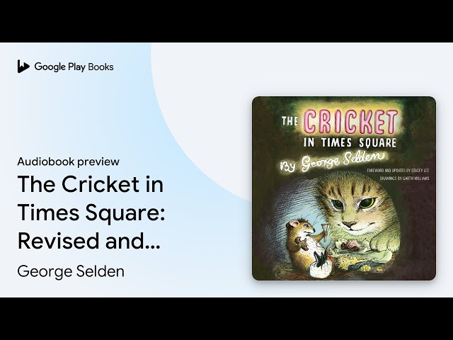 Vídeo relacionado con Un Grillo En Times Square: Revised and updated edition with a foreword by Stacey Lee (Chester Cricket and His Friends nº 1)