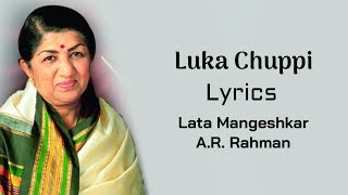 Luka Chuppi Bahut Hui (LYRICS) - Lata Mangeshkar, AR Rahman | Prasoon Joshi, Nacim | Rang De Basanti