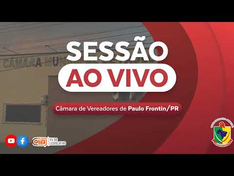 21ª Sessão ordinaria da câmara municipal de Paulo Frontin - 30/06/2025