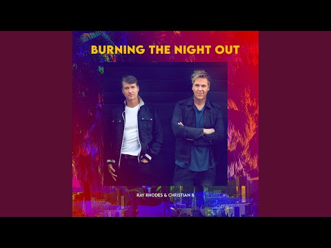 Burning the Night Out (Extended Mix)