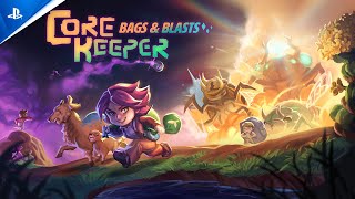 Core Keeper: Bags & Blasts - Launch | PS5 & PS4 Games Trailer