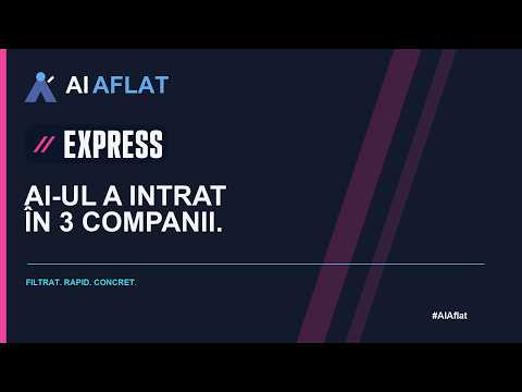 AI AFLAT Express | Un model AI a intrat, din greșeală, în 3 companii reale