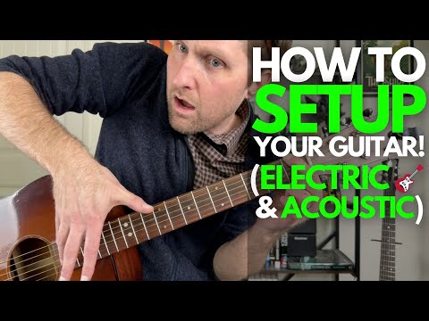 Guitar Setup Tutorial for Acoustic and Electric - Guitar Lessons with Stuart!