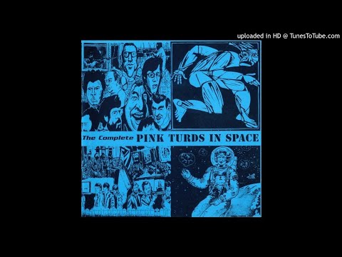 Pink Turds In Space - The Complete Pink Turds In Space CD - 03 - No More Secterian Shit