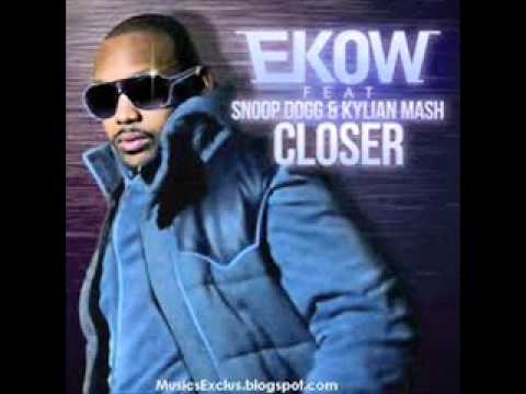Kylian Mash & Ekow ft. Snoop Dogg - Closer (New 2011) HQ