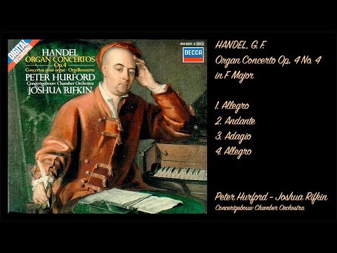 Händel, C. F. - Organ Concerto Op. 4 No. 4 in F - Hurford, Rifkin