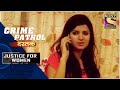 Crime Patrol | Abducted | Justice For Women | Full Episode