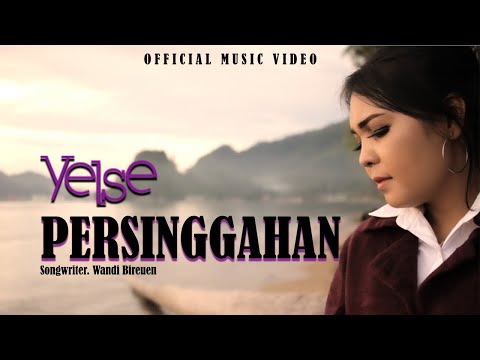 Yelse - Persinggahan ( Official Music Video )