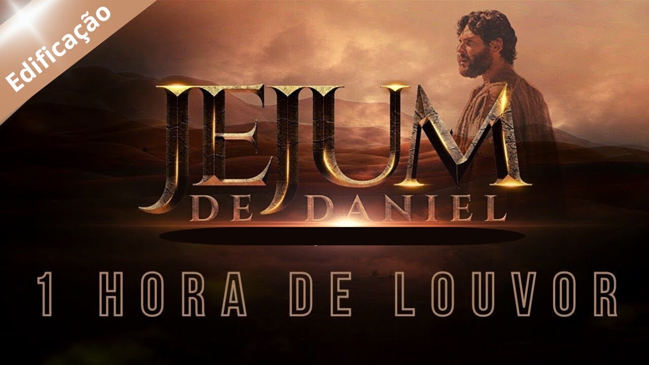 Jejum de Daniel 2021- MELHORES LOUVORES | 1 Hora de Adoração 🎹🎤