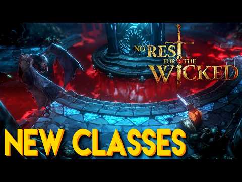 No Rest for the Wicked CLASS UPDATE IS GODLIKE