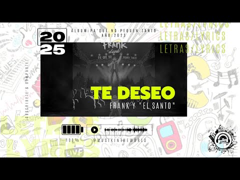 Frank Y El Santo - Te Deseo (Letra - Lyrics) @Frank_elsanto @YandaryYostin