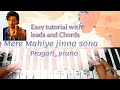 Oh Mere Mahiye Jinna Sohna | Easy Piano Tutorial With Written Leads And Chords | Darshan Raval