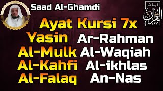 Download lagu Ayat Kursi 7x,Surah Yasin,Ar Rahman,Al Waqiah,Al Mulk,Al Kahfi,Al Fatihah & 3 Quls By Saad Al-Ghamdi mp3