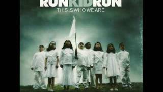 RUN KID RUN-SING TO ME.wmv