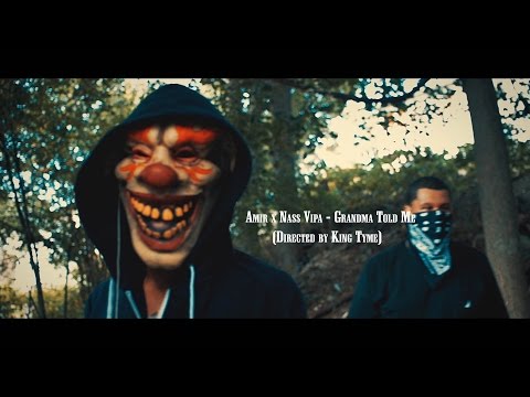 (Watch In HD) Amir x Nass Vipa - Grandma Told Me (Directed by King Tyme)