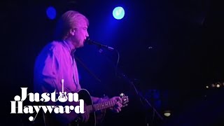 Justin Hayward - Troubadour (Live in San Juan Capistrano, 04.04.1998)