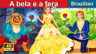 A Bela e a Fera 🤴 Contos de Fadas 🌛 Brazilian Fairy Tales