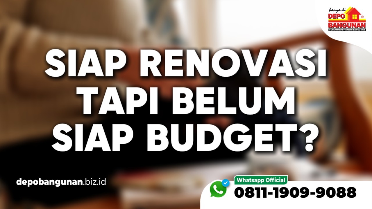 READY TO RENOVATE, BUT YOUR BUDGET IS NOT READY? #depobangunan #supersale #depobangunanpromo