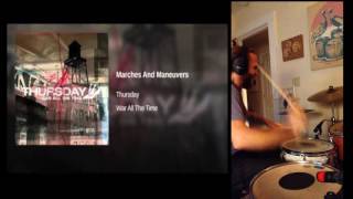 Thursday - "Marches and Maneuvers" drum cover "DchDrummer"
