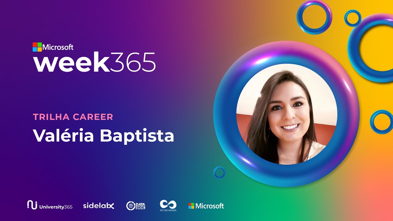 WEEK 365 | Valéria Baptista - O que você precisa saber para passar no exame MS-900