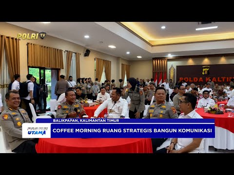 KAPOLDA KALTIM GELAR COFFEE MORNING BERSAMA GUBERNUR DAN KEPALA DAERAH SE KALIMANTAN TIMUR