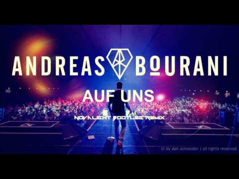 Andreas Bourani - Auf Uns (Novalight Bootleg Remix) CUT