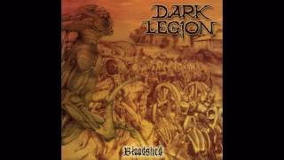 Dark Legion - Bloodshed (full album)