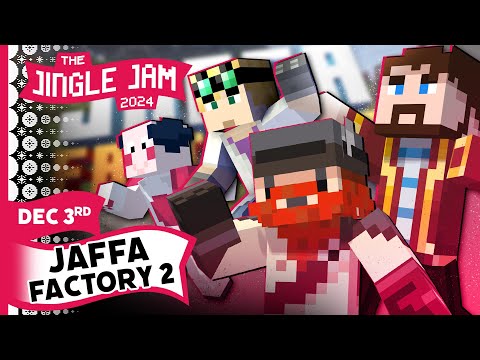Jaffa Factory 2: Lewis, Duncan, Harry & Simon | Jingle Jam 2024 Day 3