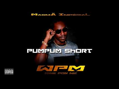 08. Magmä Impérial - Pumpum Short