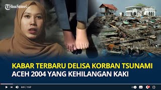 Download lagu Ingat Delisa Korban Tsunami Aceh 2004 yang Kehilangan Kaki? Kisahnya Sampai Difilmkan, Ini Kabarnya mp3 Download lagu Ingat Delisa Korban Tsunami Aceh 2004 yang Kehilangan Kaki? Kisahnya Sampai Difilmkan, Ini Kabarnya mp3