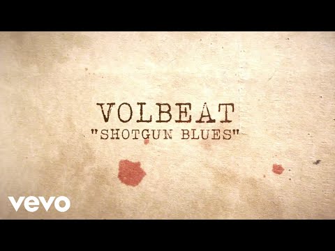 Volbeat - Shotgun Blues (Official Lyric Video)