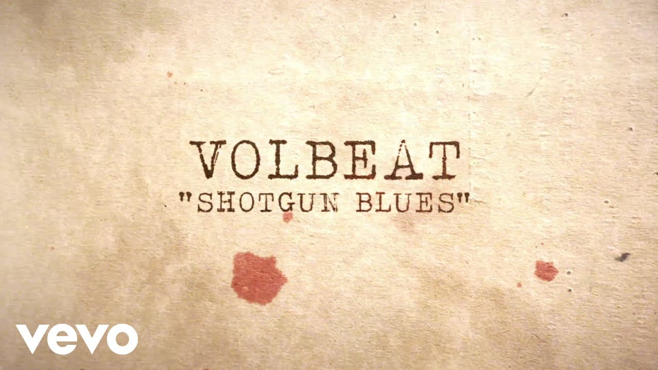 Volbeat - Shotgun Blues (Official Lyric Video) - YouTube