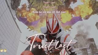 Trust・Last - Koda Kumi x Shonan no Kaze | Kamen Rider Geats OP (TV Size) | Vietsub - Engsub