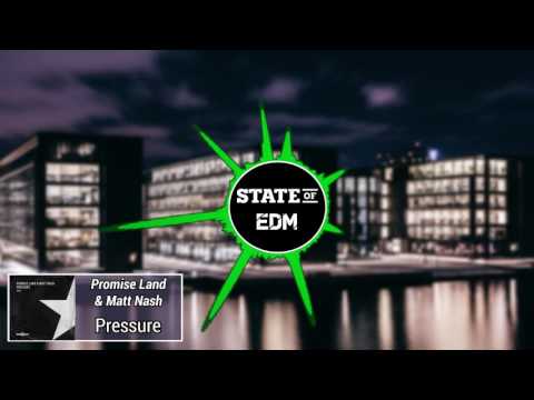 Promise Land & Matt Nash - Pressure [NEW]