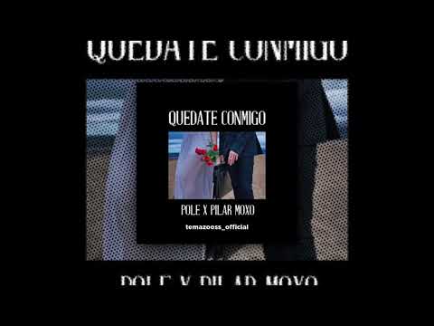 POLE X PILAR MOXÓ - QUEDATE CONMIGO [speed song]