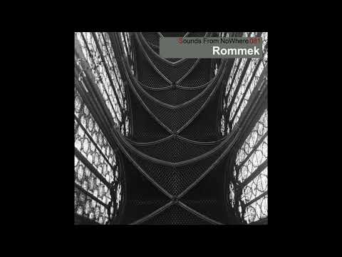 Sounds From NoWhere Podcast #081 - ROMMEK