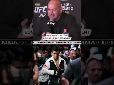 Dana White Reacts To Dominick Cruz's Retirement | #UFC312 | MMA Fighting