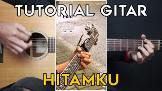 Download lagu (TUTORIAL GITAR) HITAMKU - ANDRA & THE BACKBONE | LENGKAP GAMPANG mp3