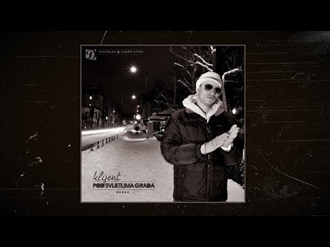 Klijent ft. Santos (TSC) & Jala (BB) - Sve Sto Imam (Prod. FreezBeatz) [2012]
