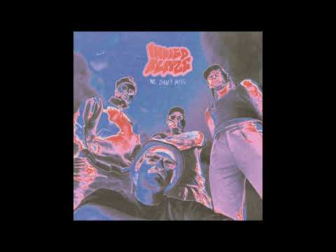 Indigo Blaze - We Don't Miss