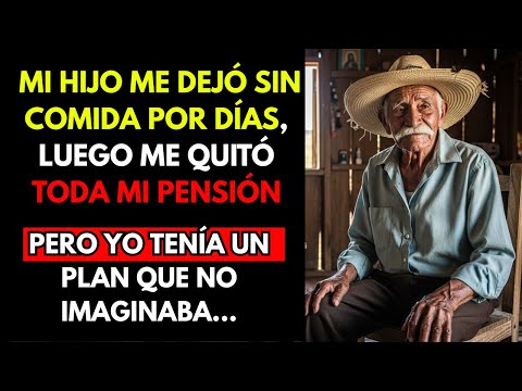 HISTORIA REAL:  MI HIJO ME DEJÓ SIN COMIDA POR DÍAS, LUEGO ME QUITÓ TODA MI PENSIÓN