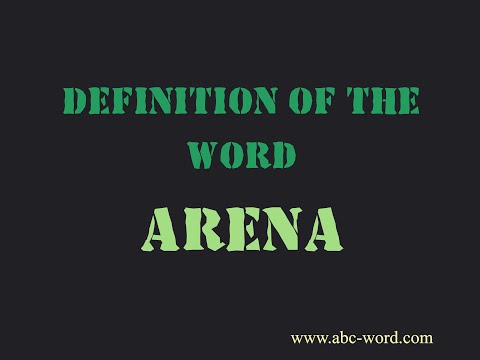 Definition of the word \Arena\