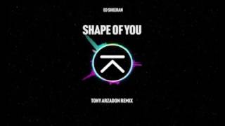 Ed Sheeran - Shape Of You (Tony Arzadon Remix)