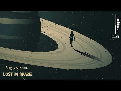 Sergey Anisimov - Lost in Space