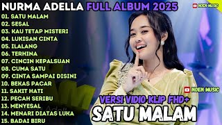 Download lagu SATU MALAM - SESAL - KAU TETAP MISTERI - FULL ALBUM NURMA PAEJAH ADELLA TERBARU 2025 mp3