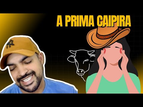A Prima Caipira - Historia Completa