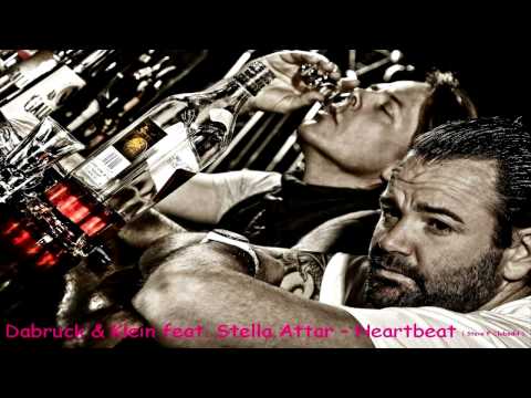 Dabruck & Klein feat. Stella Attar -- Heartbeat ( Steve F Clubedit )