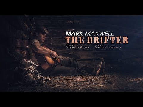 Mark Maxwell - The Drifter