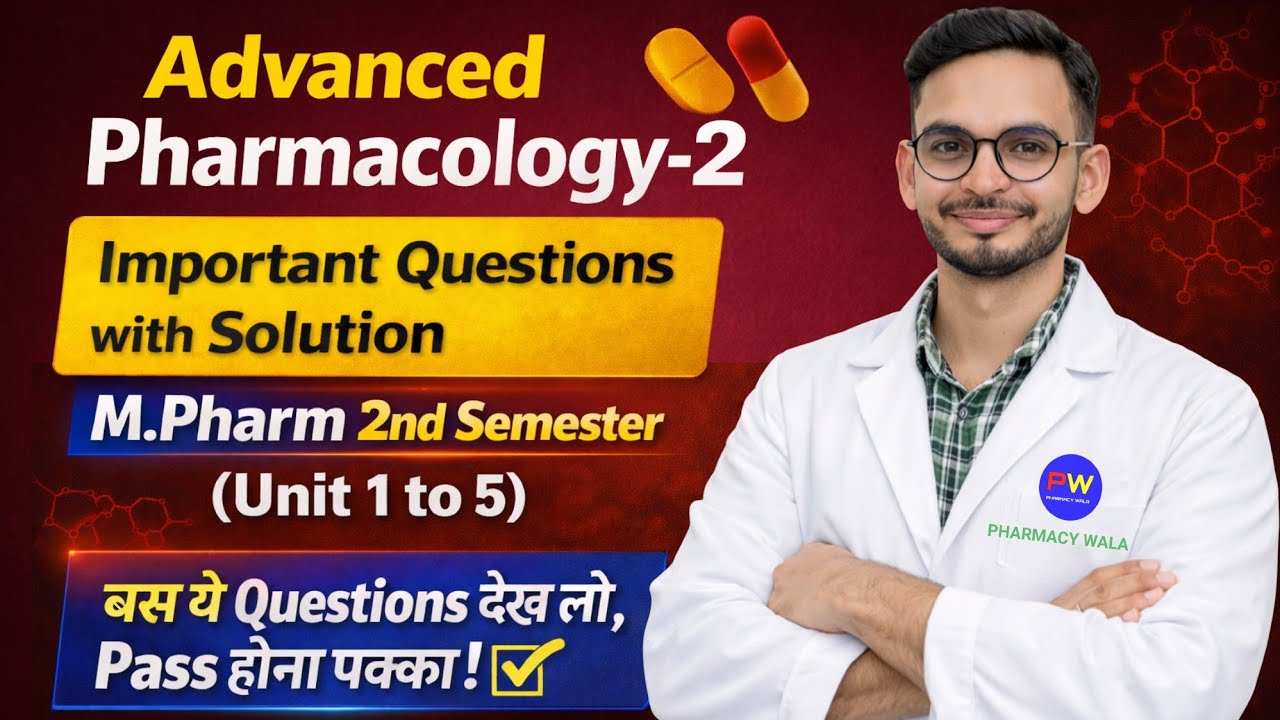 Advanced pharmacology 2 M Pharm Important Questions with solution| Short & Long Questions|