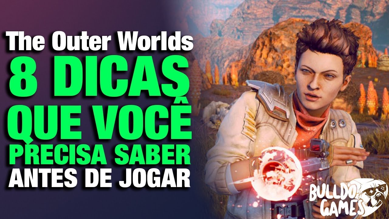The Outer Worlds | 8 DICAS Que Você PRECISA Saber Antes de Jogar!